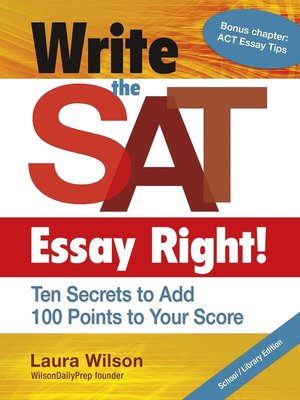 cover image of Write the SAT Essay Right School/Library Edition
